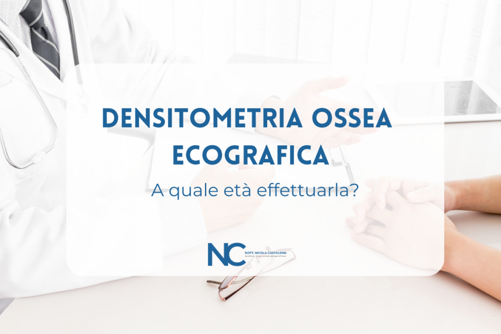 Densitometria Ossea Ecografica: a quale età effettuarla?